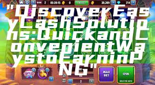 "Discover Easy Cash Solutions: Quick and Convenient Ways to Earn in PNG"