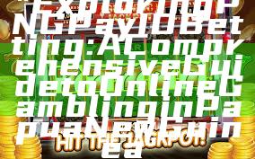 "Exploring PNG Pay ID Betting: A Comprehensive Guide to Online Gambling in Papua New Guinea"