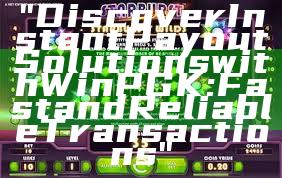 "Discover Instant Payout Solutions with WinPGK: Fast and Reliable Transactions"